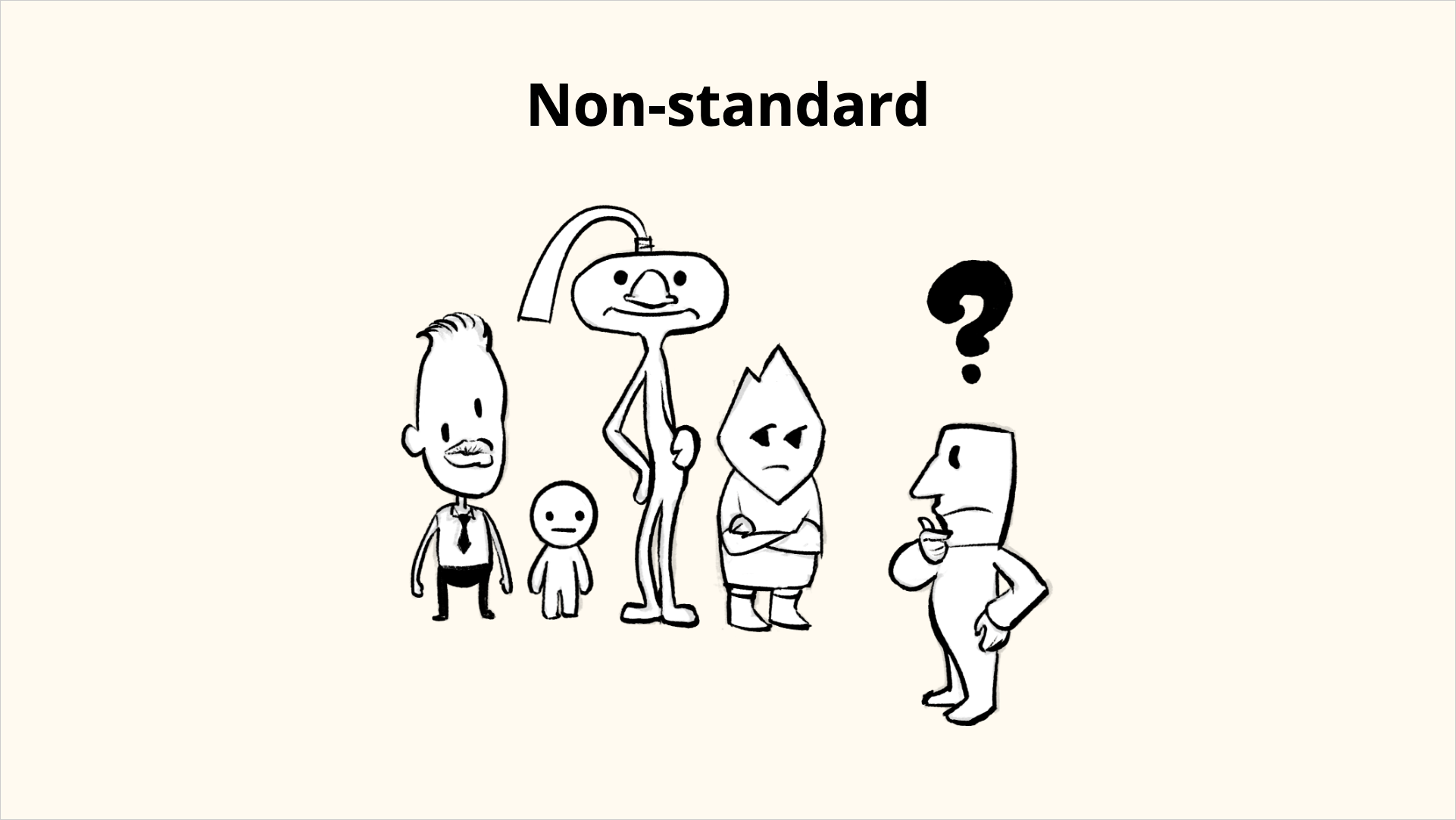 Non-standard