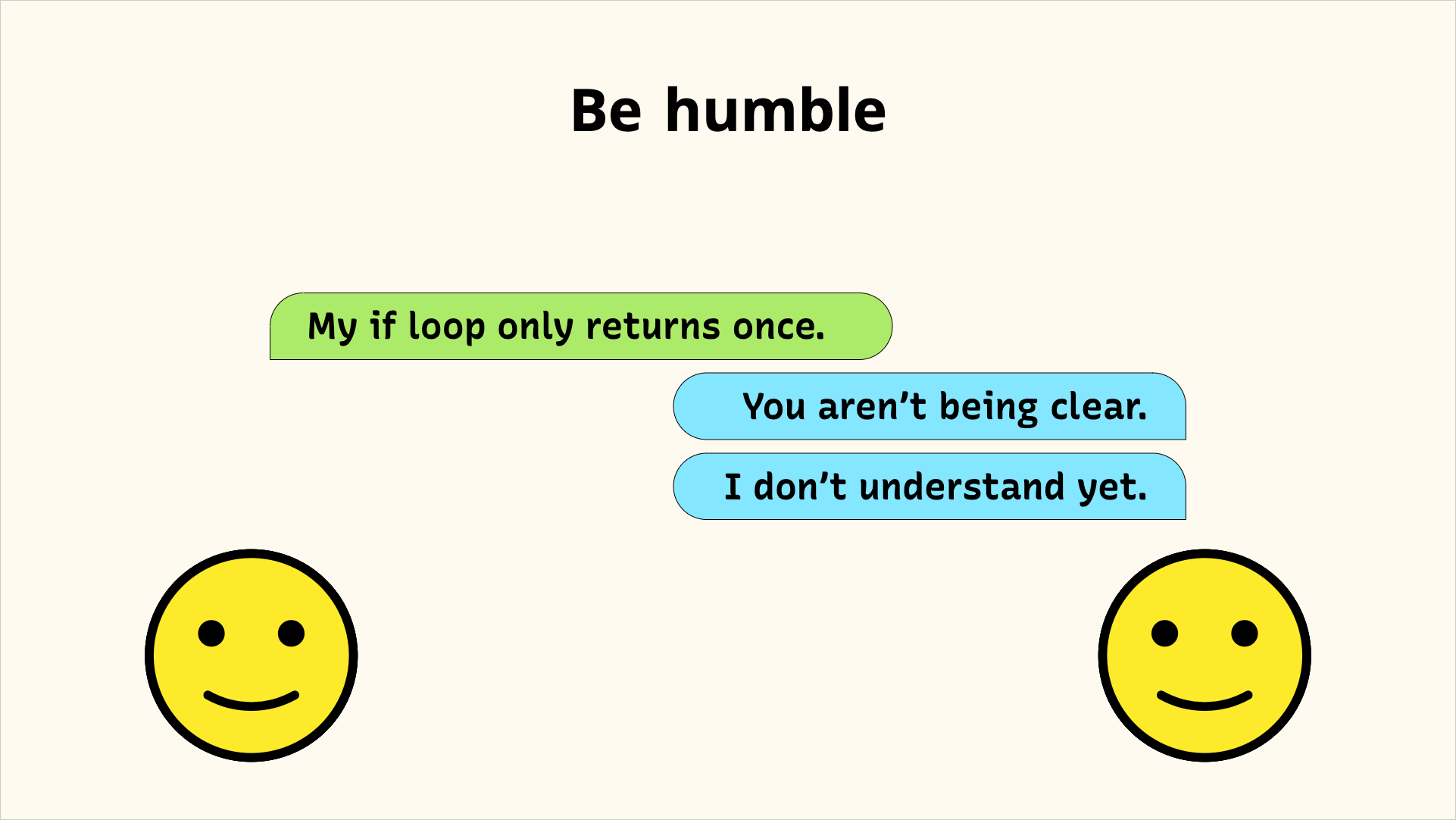 Be humble