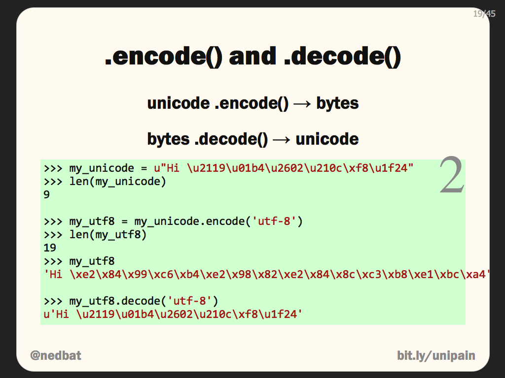 .encode() and .decode()